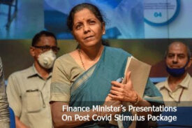 Finance Minister’s Presentations On Post Covid Stimulus Package